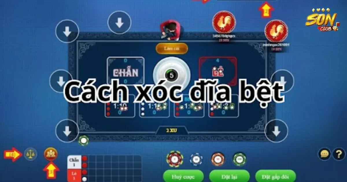 Cách xóc đĩa bệt tại SONCLUB hiệu quả nhất 2 Kỹ thuật xóc đĩa bệt hiệu quả tại SONCLUB: Cách xóc đĩa bệt tại SONCLUB