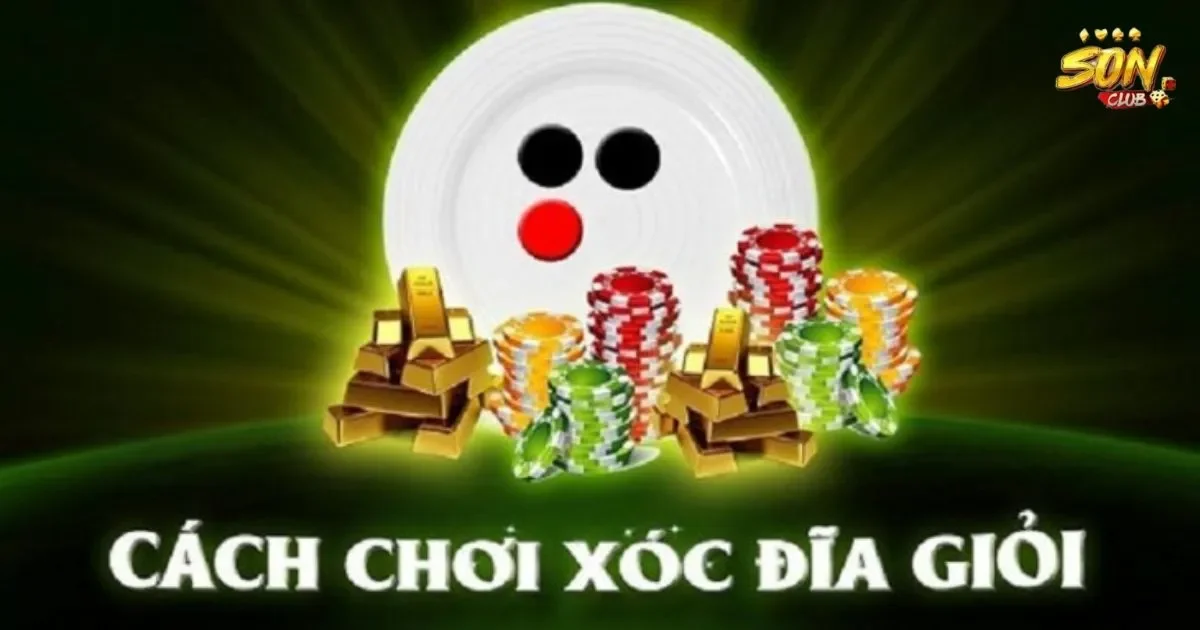 Xóc đĩa là gì? Luật chơi xóc đĩa căn bản 2 Luật chơi xóc đĩa căn bản