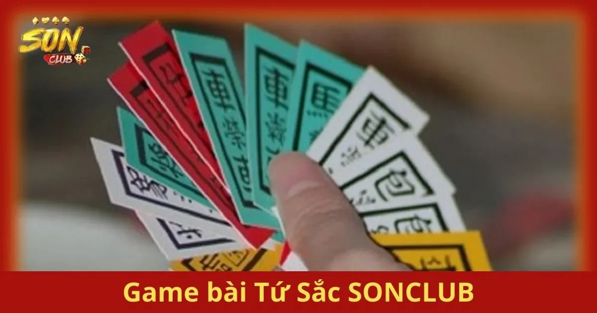 Game Bài Tứ Sắc SONCLUB: Những Kỹ Năng Hiệu Quả Nhất 1 Hướng Dẫn Chơi Game Bài Tứ Sắc SONCLUB