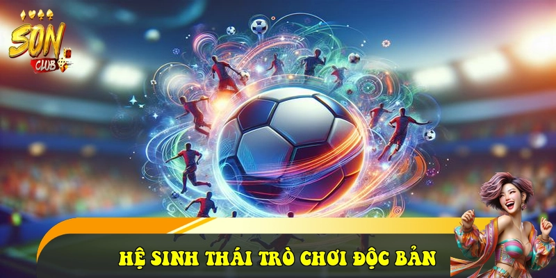 SonClub ishraaq.in ⭐️ Link Cổng Game Bài SonClub Đẳng Cấp 2026 33 Hệ sinh thái trò chơi Độc bản