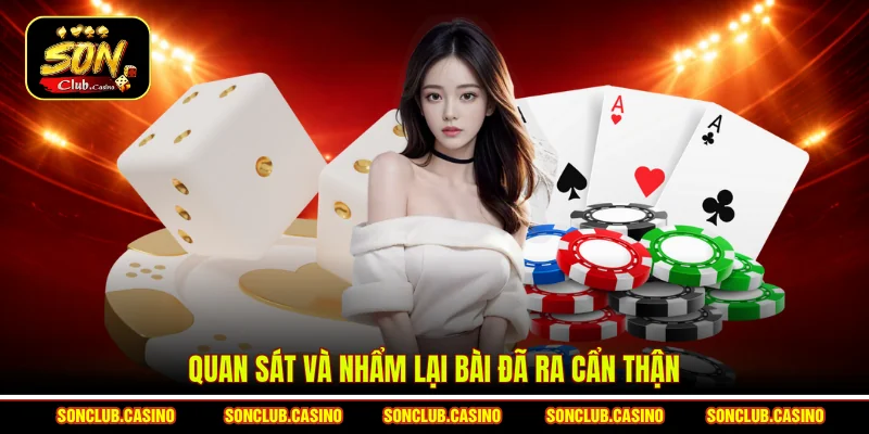 Quan sát và nhẩm lại bài đã ra cẩn thận
